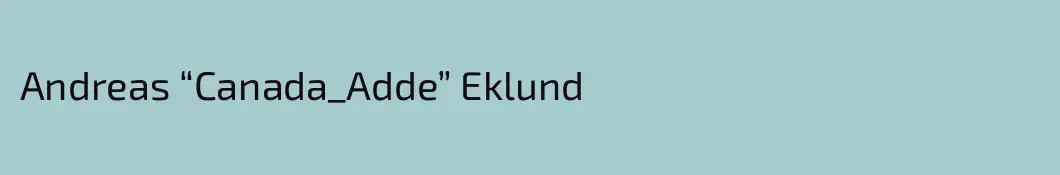 Andreas “Canada_Adde” Eklund